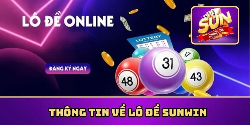Thông tin về lô đề Sunwin